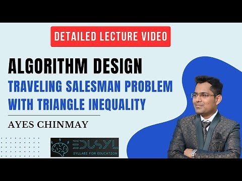 Algorithm Design | Approximation Algorithm | Traveling Salesman Problem with Triangle Inequality