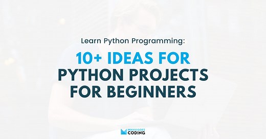30 Python Projects For Beginners and Advanced Learners (2023)