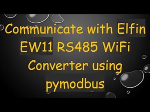 Communicate with Elfin EW11 RS485 WiFi Converter using pymodbus