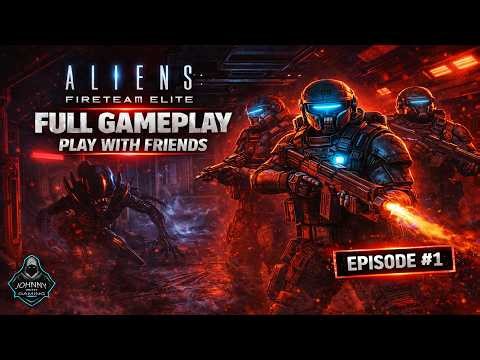 Aliens: Fireteam Elite Gameplay 1 Co-op Full Walkthrough Playing With Friends (2026)