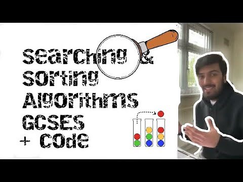 Sorting and Searching Algorithms + Code for GCSE Computer Science