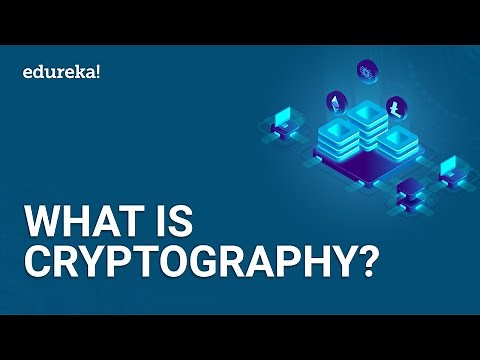 What is Cryptography? | Introduction to Cryptography | Cryptography for Beginners | Edureka