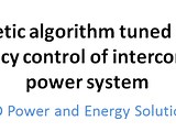 Genetic algorithm tuned Load frequency control of interconne