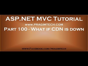 Part 100 What if CDN is down