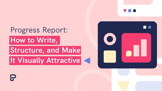 Progress Report: How to Write, Structure, and Make It Visual