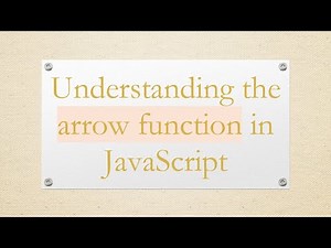 Understanding the arrow function in JavaScript