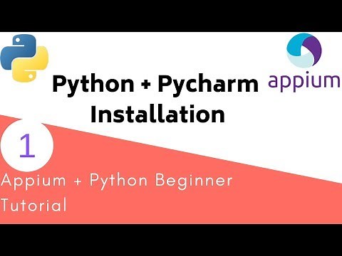 Appium Python Tutorial - Python and Pycharm Installation