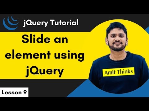 9. jQuery - Slide an Element | jQuery Tutorial for Beginners | 2024 | Amit Thinks