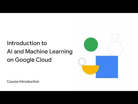Introduction to AI and Machine Learning on Google Cloud