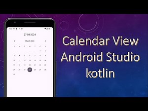 Calendar View | Android Studio | Kotlin 2024