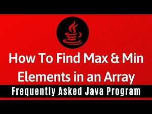 Frequently Asked Java Program 18: How To Find Maximum & Minimum Values in Array