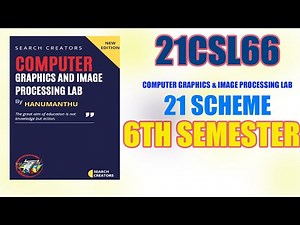 VTU 21CSL66: Computer Graphics and Image Processing Lab - Course Overview and Benefits