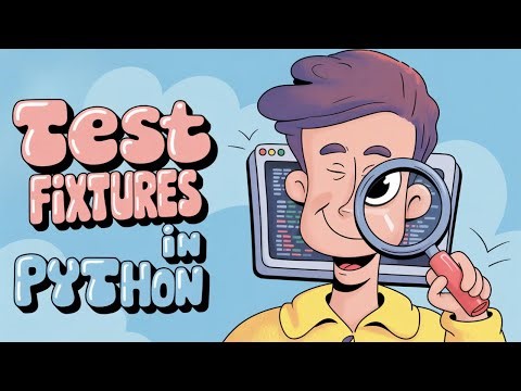 Test Fixtures in Python