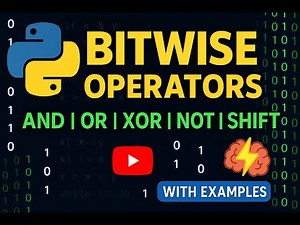 V-12 Python Bitwise Operators Explained with Examples | AND, OR, XOR, NOT, Shift Operators