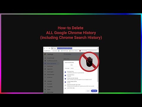 How-to Delete All Google Chrome History