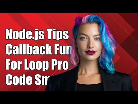 Node.js: How to Call Callback Functions Inside a For Loop Effectively