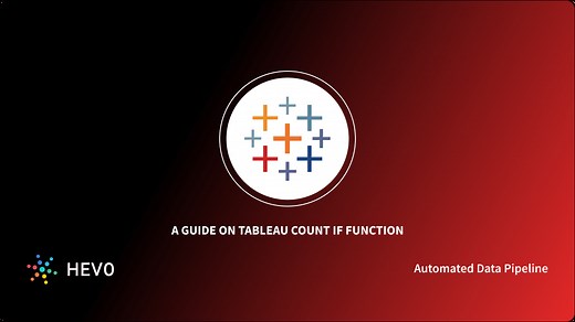 How to Use Tableau Count If Function?