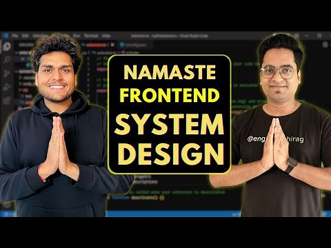 Launching "Namaste Frontend System Design" 🚀 with ‪@akshaymarch7‬