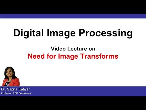 L10 | Need for Image Transforms || Digital Image Processing (AKTU)