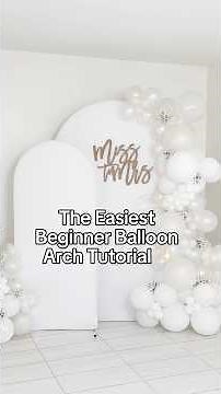 Easiest DIY Balloon Arch Tutorial for Beginners | Balloon Garland Steo-by-Step ✨