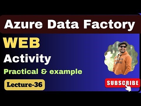 36. Web activity in azure data factory | Azure data factory