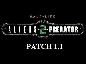 avp2 patch file - Half Life: Aliens vs Predator mod for Half-Life