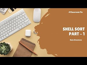 Shell Sort Part - 1 | Data Structures