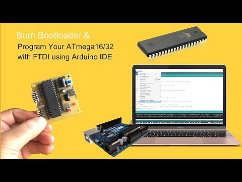 Burn Bootloader and Program ATmega16/32 with Arduino IDE using FTDI Programmer like Arduino Uno!