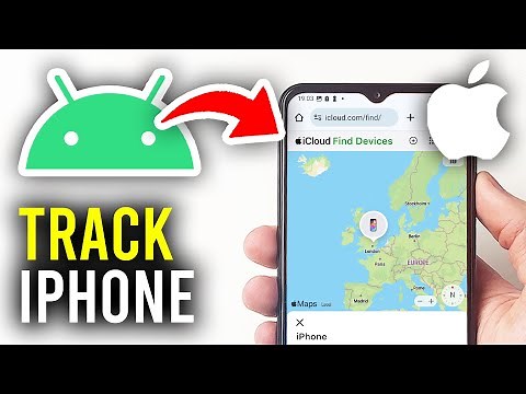 How To Track iPhone Location On Android Phone - Full Guide