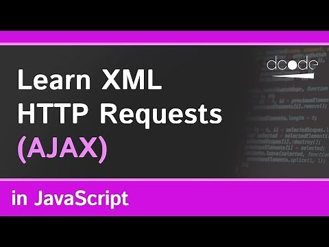 Learn XML HTTP Requests in JavaScript | AJAX Tutorial
