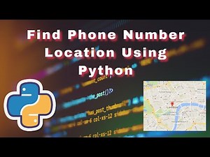 Find Phone Number Location Using Python In MAP | Track location