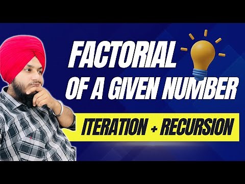 Find Factorial of a given Number in C++ | Iterative vs. Recursive Method | Jass