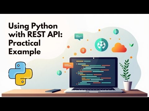 Using Python With a REST API - Practical code example!