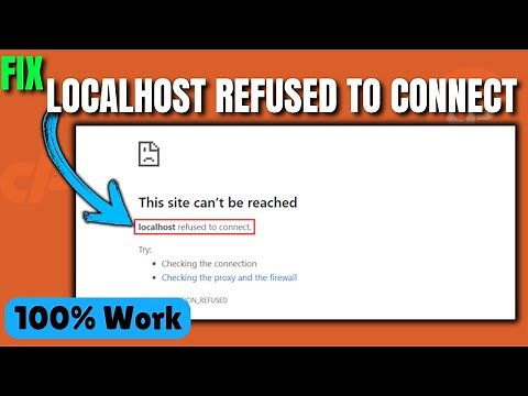 How to Fix Localhost Refused to Connect (100% Work)