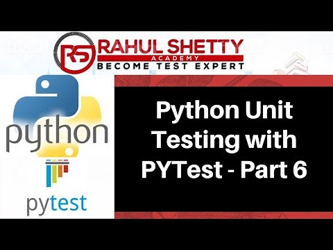 PyTest - Python Testing Framework Part -6 | Rahul Shetty