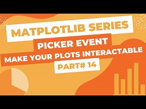 Matplotlib Series Part#14 - Pick Event (To make your Plots Interactive)