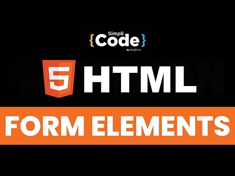 HTML Form Elements Tutorial | Form Elements in HTML | HTML Tutorial For Beginners | SimpliCode