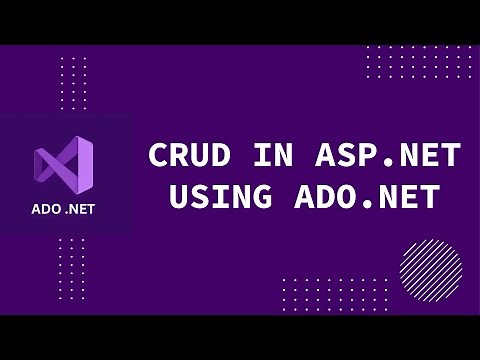 How To Implement CRUD Operations in ASP.NET Using ADO.NET - Complete Guide
