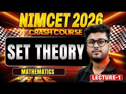 Set Theory Mathematics Part 1 | NIMCET 2026 | Free Crash Course | | BY Shashank Sir