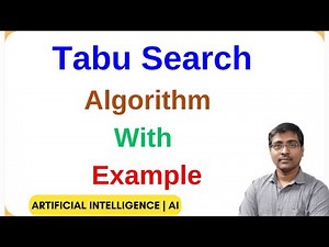 TABU Search Algorithm in AI | VND vs TABU | Characteristics | Example | Artificial Intelligence
