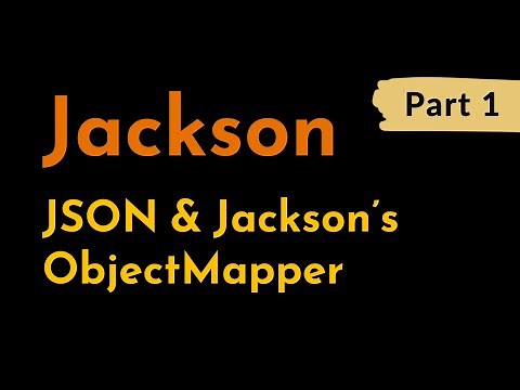 Intro to JSON and Jackson's ObjectMapper | Parse JSON in Java | Convert Object to JSON | Geekific