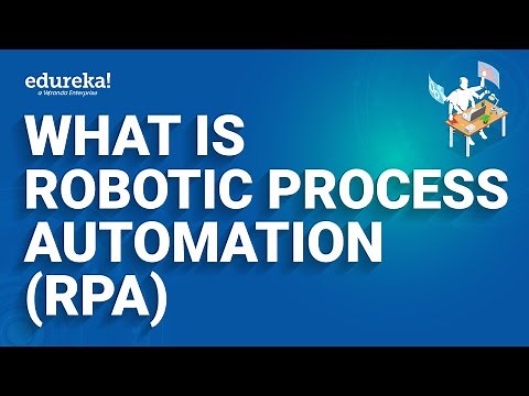 What is Robotic Process Automation (RPA) | RPA Tutorial for Beginners |RPA Training | Edureka Rewind