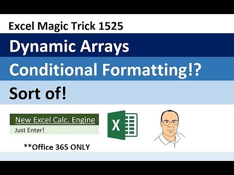 Excel Dynamic Arrays & Conditional Formatting for Spilled Arrays (Excel Magic Trick 1525)
