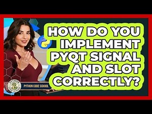 How Do You Implement PyQt Signal And Slot Correctly? - Python Code School