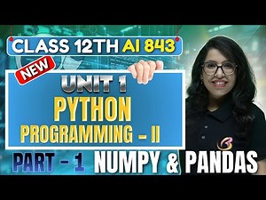 Python Programming II - Unit 1 | CBSE Class 12 AI 843 | One Shot| Barkha Mam #cbse #youtube