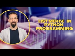 #34 Merging Two Lists In Python Programming