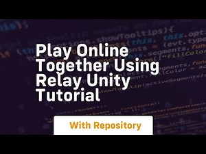 play online together using relay unity tutorial