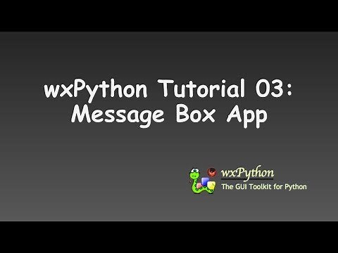 wxPython Tutorial 03: Message Box App