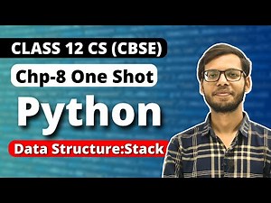 Stacks in Python One Shot | Chapter 8 Class 12 Computer Science | Class 12 Python|