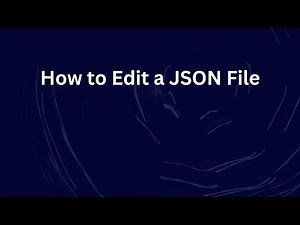 How to Edit a JSON File